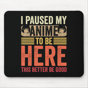 Mousepad Anime que eu coloquei meu anime em pausa para esta