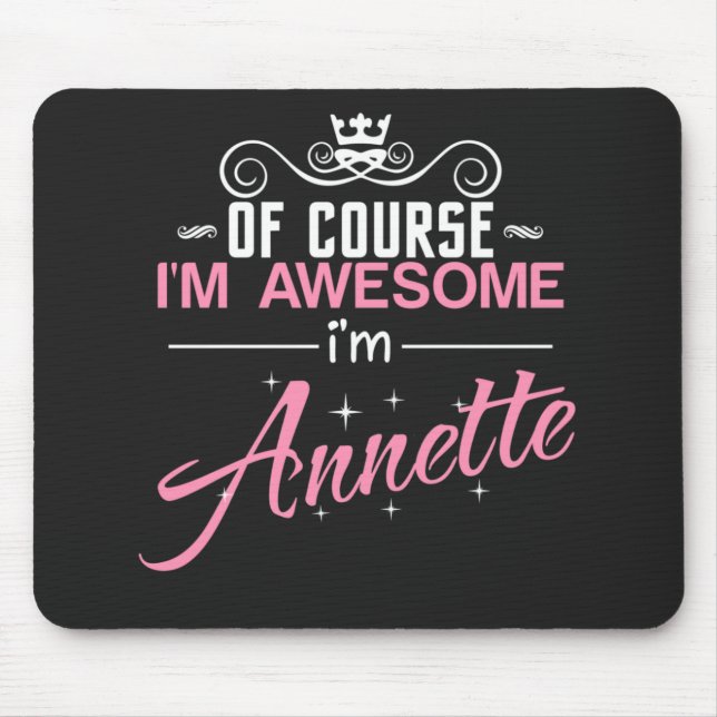 Mousepad Annette, claro que sou incrível. Sou Annette T-Shi (Frente)