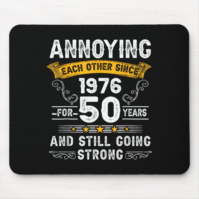 Mousepad Annoying Each Other Since 1976 Couple Wedding Anni (Frente)