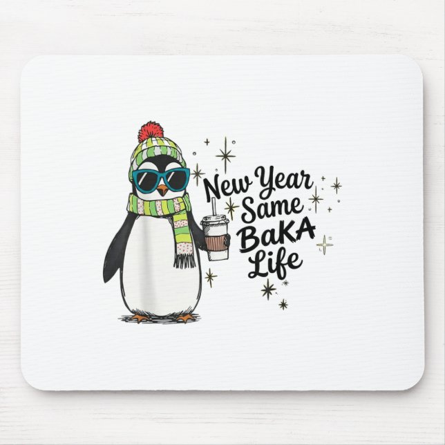 Mousepad Ano Novo Mesma Vida de Baka Pinguim Meme Piada  (Frente)