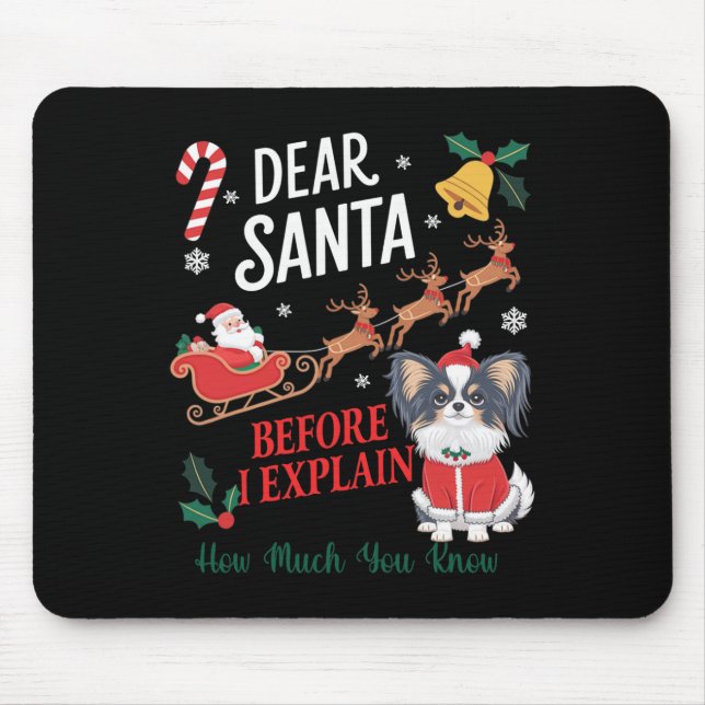 Mousepad Antes De Explicar O Quanto Conhece Xmas Papillon O (Frente)