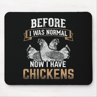 Mousepad Antes Normal Agora Eu Tenho Galinhas Fazendeiro Do