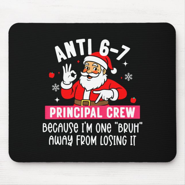 Mousepad Anti 6-7 Santa Principal Crew Funny Santa Saying C (Frente)