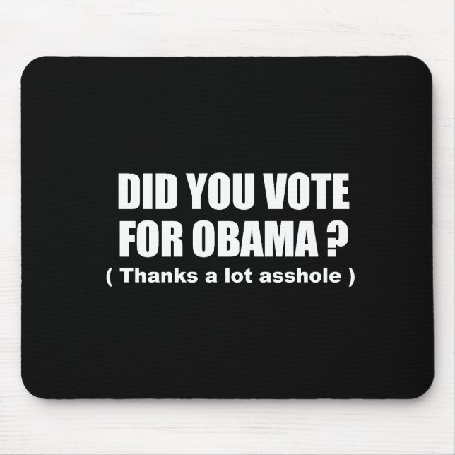 Mousepad Anti-Obama - você votou para obama - obrigados (Frente)