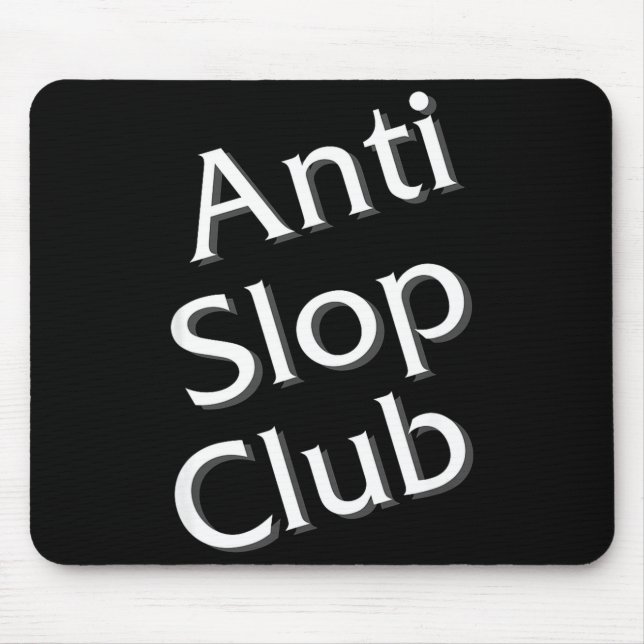 Mousepad Anti Slop Club Artificial Intelligence Ai Llm Desi (Frente)
