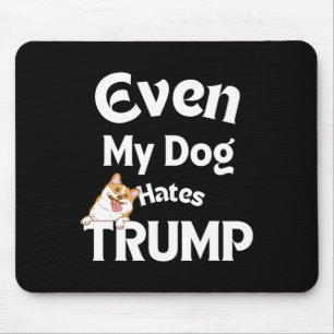 Mousepad Anti Trump Camisetas Dog Odeia Donald 3