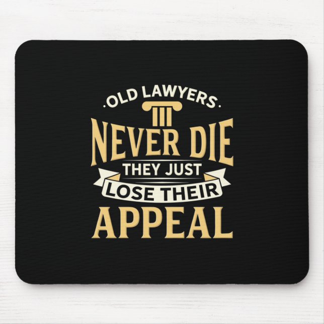 Mousepad Antigos Advogados Eles Apenas Perder O Apelo (Frente)