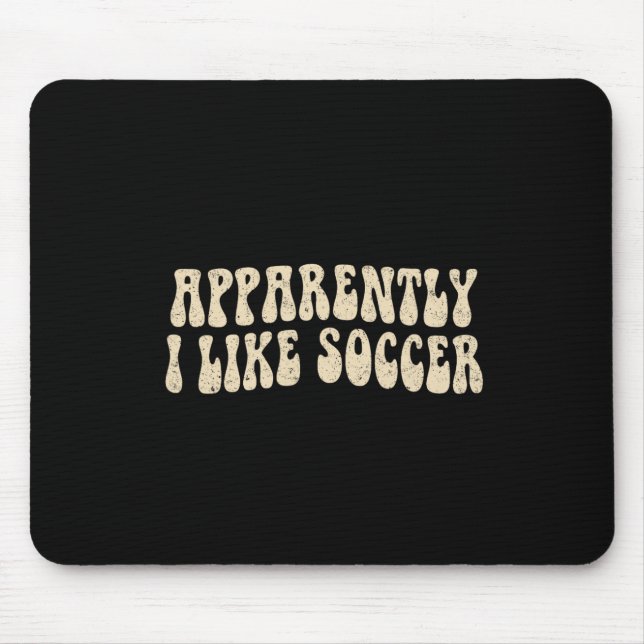 Mousepad Aparentemente Eu Gosto de Futebol Groovy Amante do (Frente)