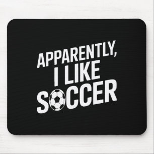 Mousepad Aparentemente Eu Gosto de Futebol Viciado em Futeb