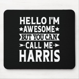 Mousepad Apelido Me Chame De Sobrenome Da Família Harris Ha