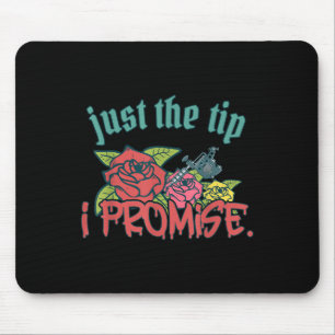 Mousepad Apenas A Dica Que Prometo Engraçado Dizendo Tatuag