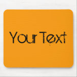 Mousepad APENAS COR / laranja seu texto<br><div class="desc">Somente a composição de cores de EDDA Fröhlich | Modelo: cor de fundo para o seu texto ou imagem | Tendência: colorir a sua vida. | Você perde outras cores, produtos ou designs? Sinta-se livre para entrar em contato comigo: contact@eddart.de</div>
