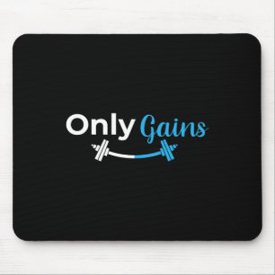 Mousepad Apenas Ganhos De Elevação De Gym Funny