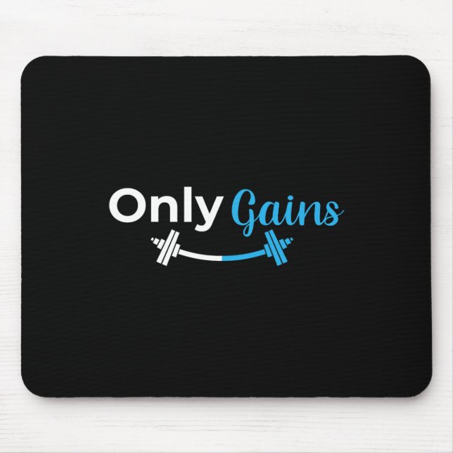 Mousepad Apenas Ganhos De Elevação De Gym Funny (Frente)