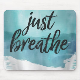 Mousepad Apenas Respire