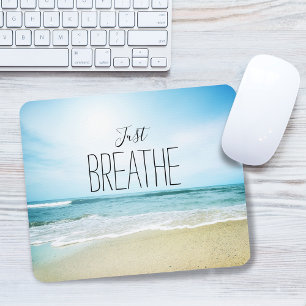 Mousepad Apenas Respire na Praia