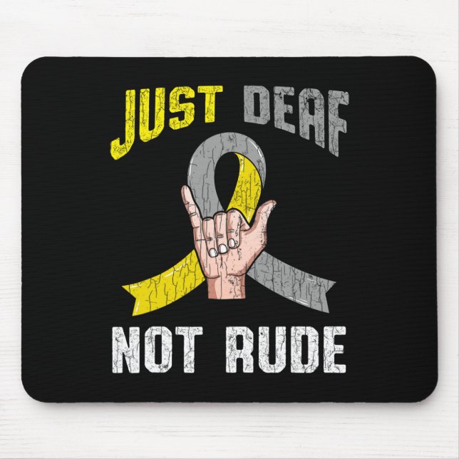 Mousepad Apenas surdo não é rude Roupa de consciência Lingu (Frente)