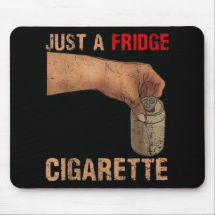 Mousepad Apenas Um Cigarro De Fenda Apenas Um Cigarro De Fr