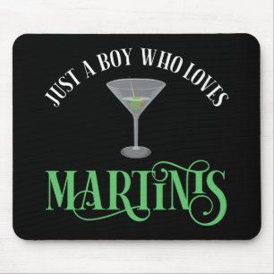 Mousepad Apenas um garoto que ama Martinis