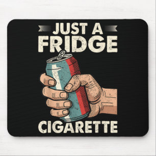 Mousepad Apenas Um Humor Sarcástico Engraçado Com Cigarro