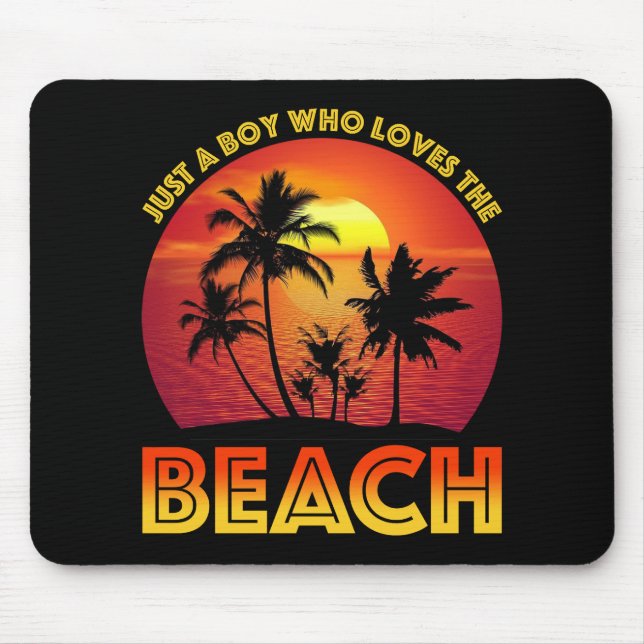 Mousepad Apenas Um Menino Que Ama A Praia (Frente)