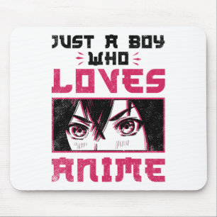 Mousepad Apenas um menino que ama anime Weeb Otaku