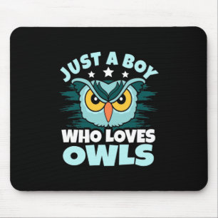 Mousepad Apenas Um Menino Que Ama Corujas
