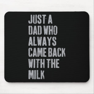 Mousepad Apenas Um Pai Que Sempre Voltou Com A Banheira De