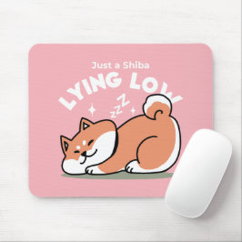 Mousepad Apenas um Shiba Mente Baixo: Design de Shiba Inu C