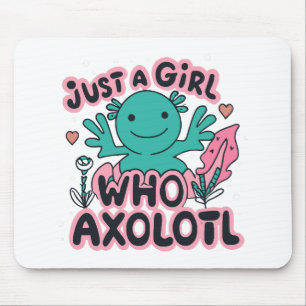 Mousepad apenas uma garota que ama Axolotl