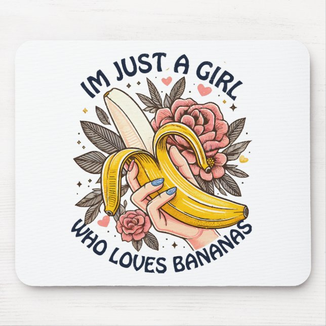 Mousepad Apenas Uma Garota Que Ama Bananas  (Frente)