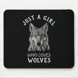Mousepad Apenas uma garota que ama lobos