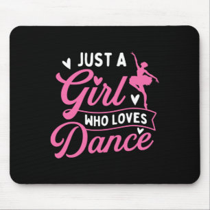 Mousepad Apenas Uma Menina Que Adora Dançar - Dançarina Dan