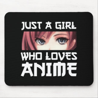 Mousepad Apenas Uma Menina Que Ama Anime