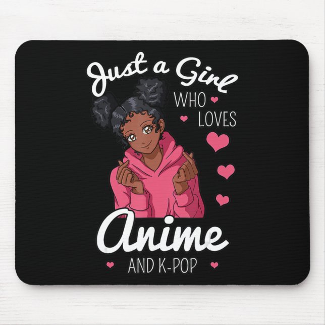 Mousepad Apenas Uma Menina Que Ama Anime E KPop African Ame (Frente)