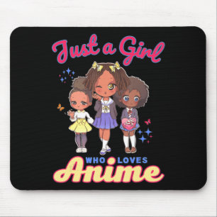 Mousepad Apenas Uma Menina Que Ama Anime Kawaii African Ame