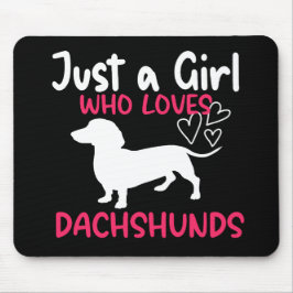 MOUSEPAD APENAS UMA MENINA QUE AMA DACHSHUNS