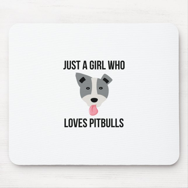 Mousepad Apenas uma menina que ame Pitbulls Pitbull (Frente)