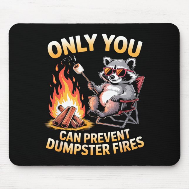 Mousepad Apenas você pode evitar incêndios em lixeiras meme (Frente)