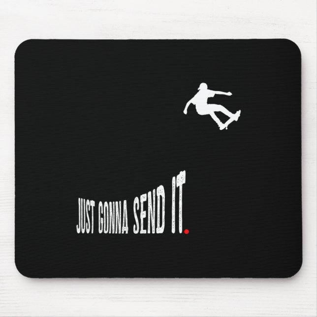 Mousepad Apenas Vou Mandar É Skate Engraçado Skateboarding  (Frente)