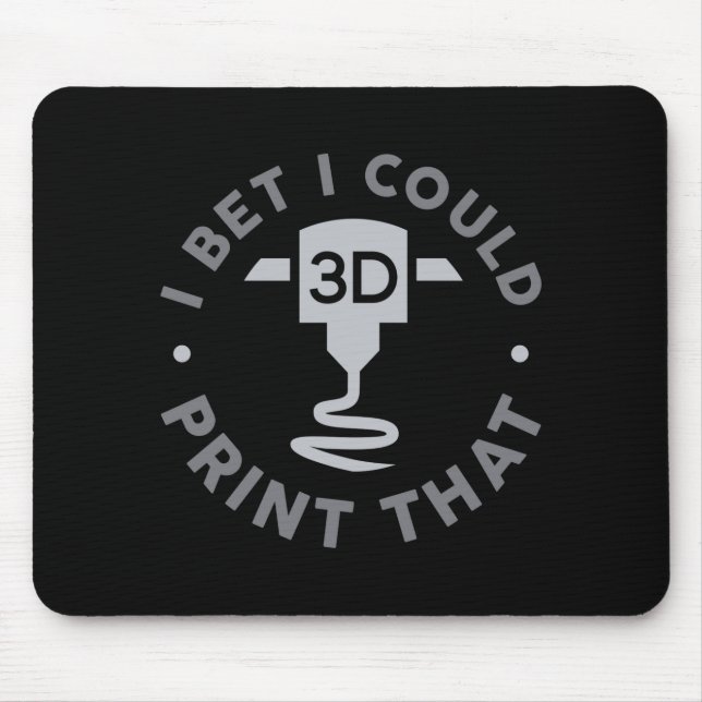 Mousepad Aposto que eu poderia imprimir aquilo (Frente)