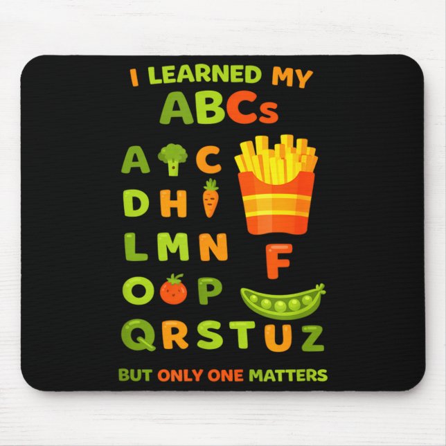 Mousepad Aprendi meu ABC mas só 1 piada de batata frita (Frente)