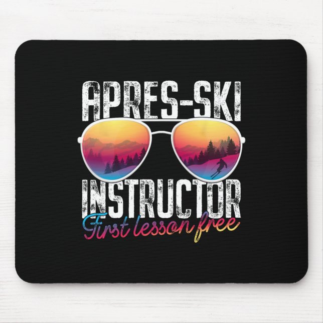 Mousepad Apres Ski Instrutor First Lesson Free Lesson Skiin (Frente)