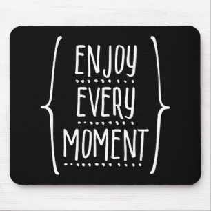 Mousepad Aproveite a cada momento