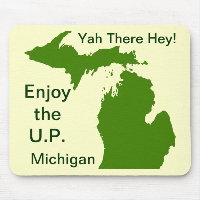 Mousepad Aproveite o U.P. Michigan com Da Yoopers (Frente)