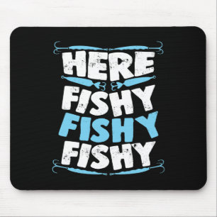 Mousepad Aqui, Fishy Fishy T Camisa Homens Mulheres Criança
