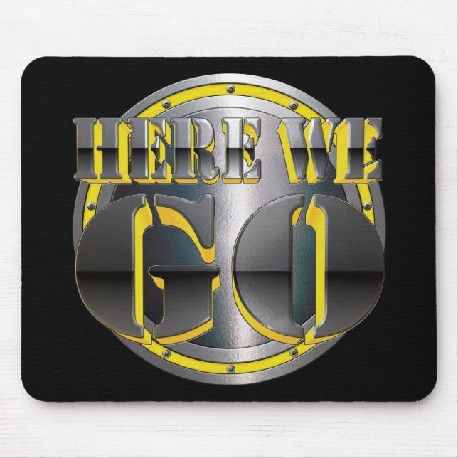 Mousepad Aqui nós vamos outra vez! (Frente)