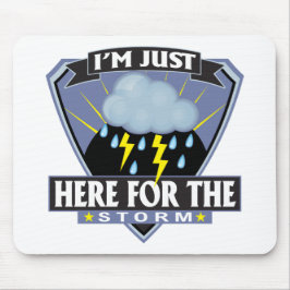 Mousepad Aqui para a Tempestade