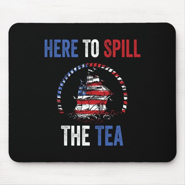 Mousepad Aqui Para Derramar Do Tea 4 De Julho Nos Eua (Frente)