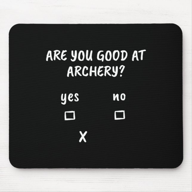 Mousepad Archery Sarcasm cita Arco Archer caçando presente (Frente)